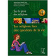 Sur la piste des religions 4: Les religions face aux questions de la vie